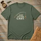 Just One More Cast T-Shirt