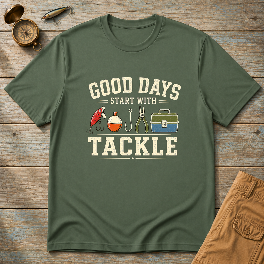 Good Days Start With Tackle T-Shirt
