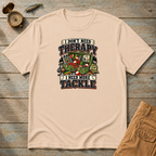 I Don't Need Therapy T-Shirt