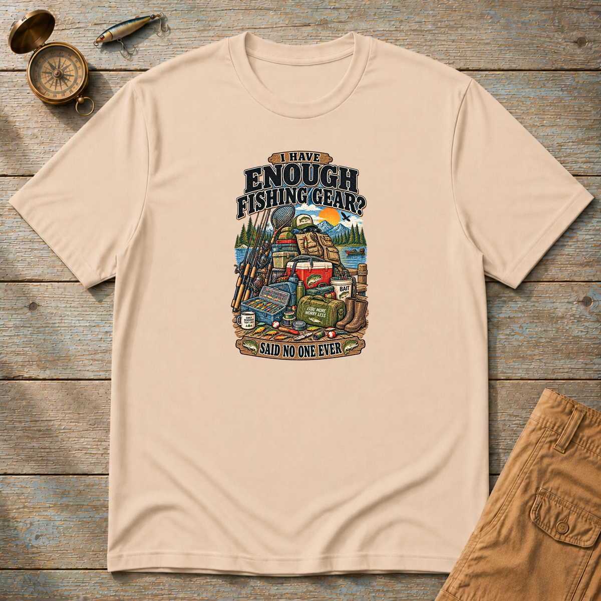 I Have Enough Fishing Gear T-Shirt