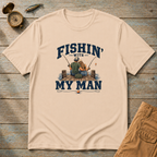 Fishing With My Man T-Shirt