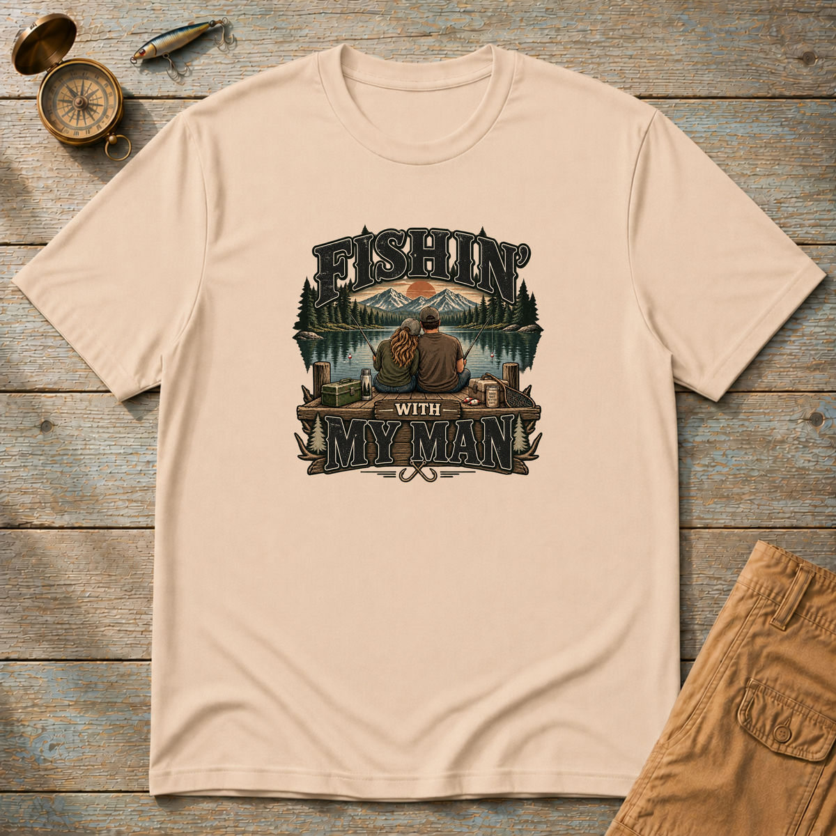 Fishing With My Man T-Shirt