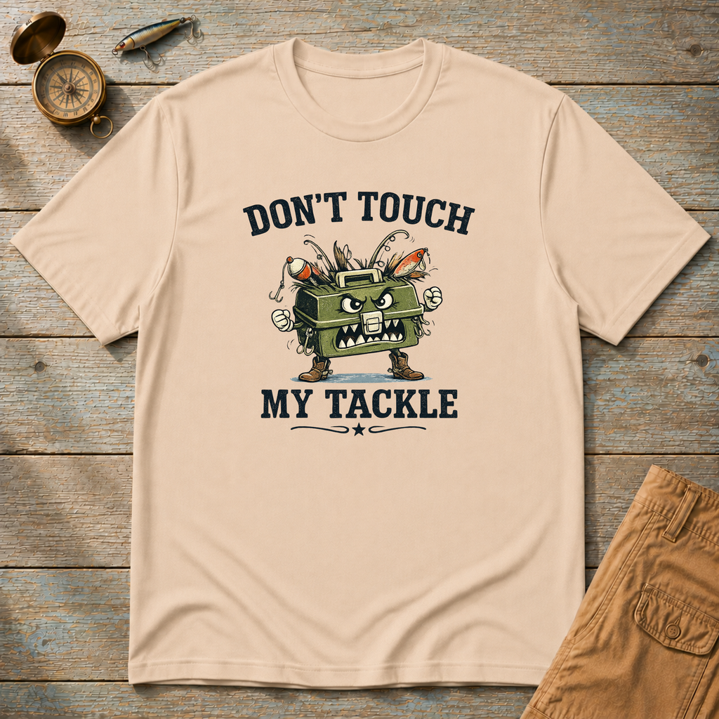 Don't Touch My Tackle T-Shirt