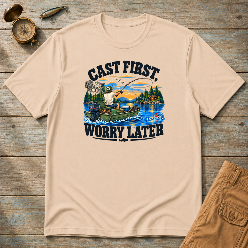 Cast First Worry Later T-Shirt