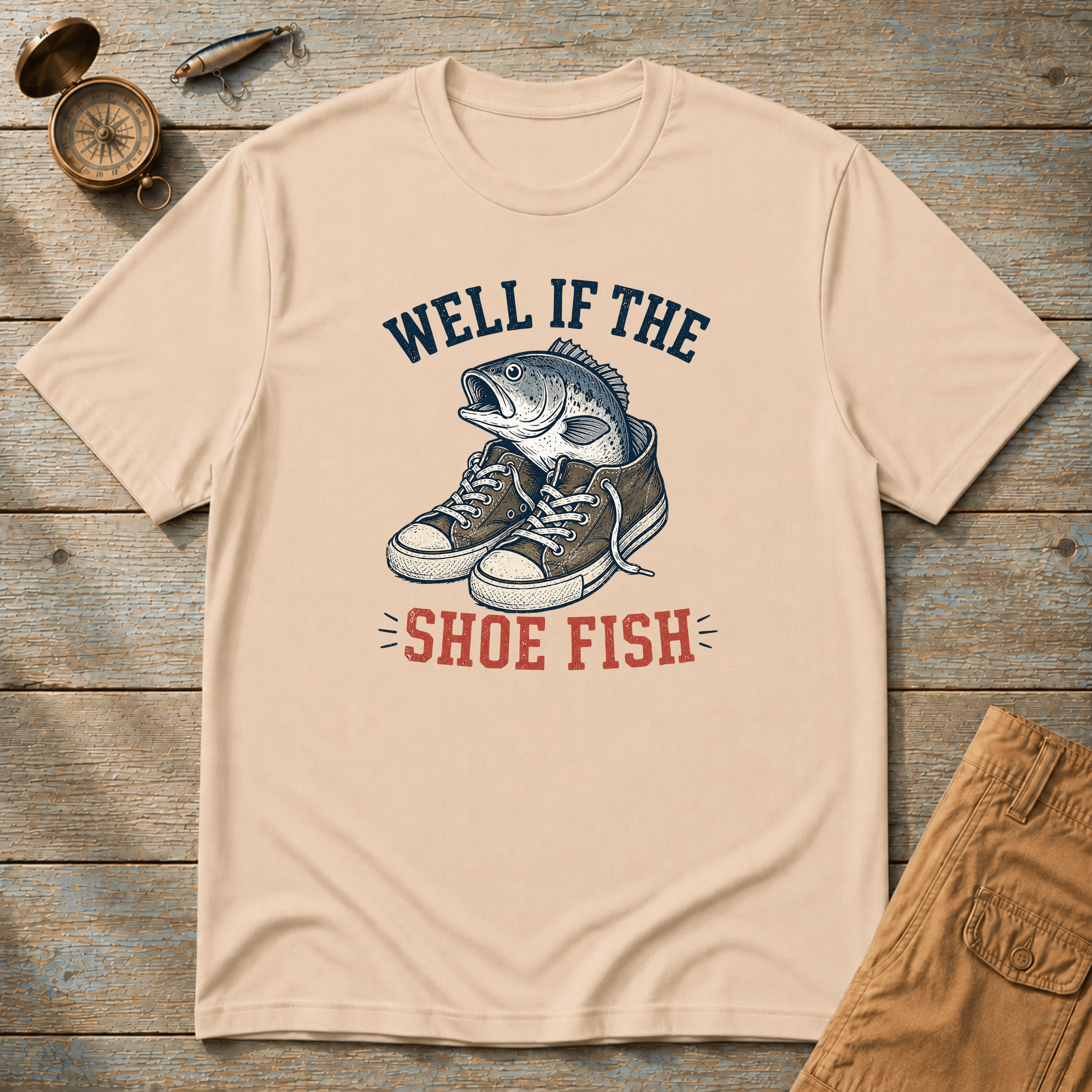 Well If The Shoe Fish T-Shirt