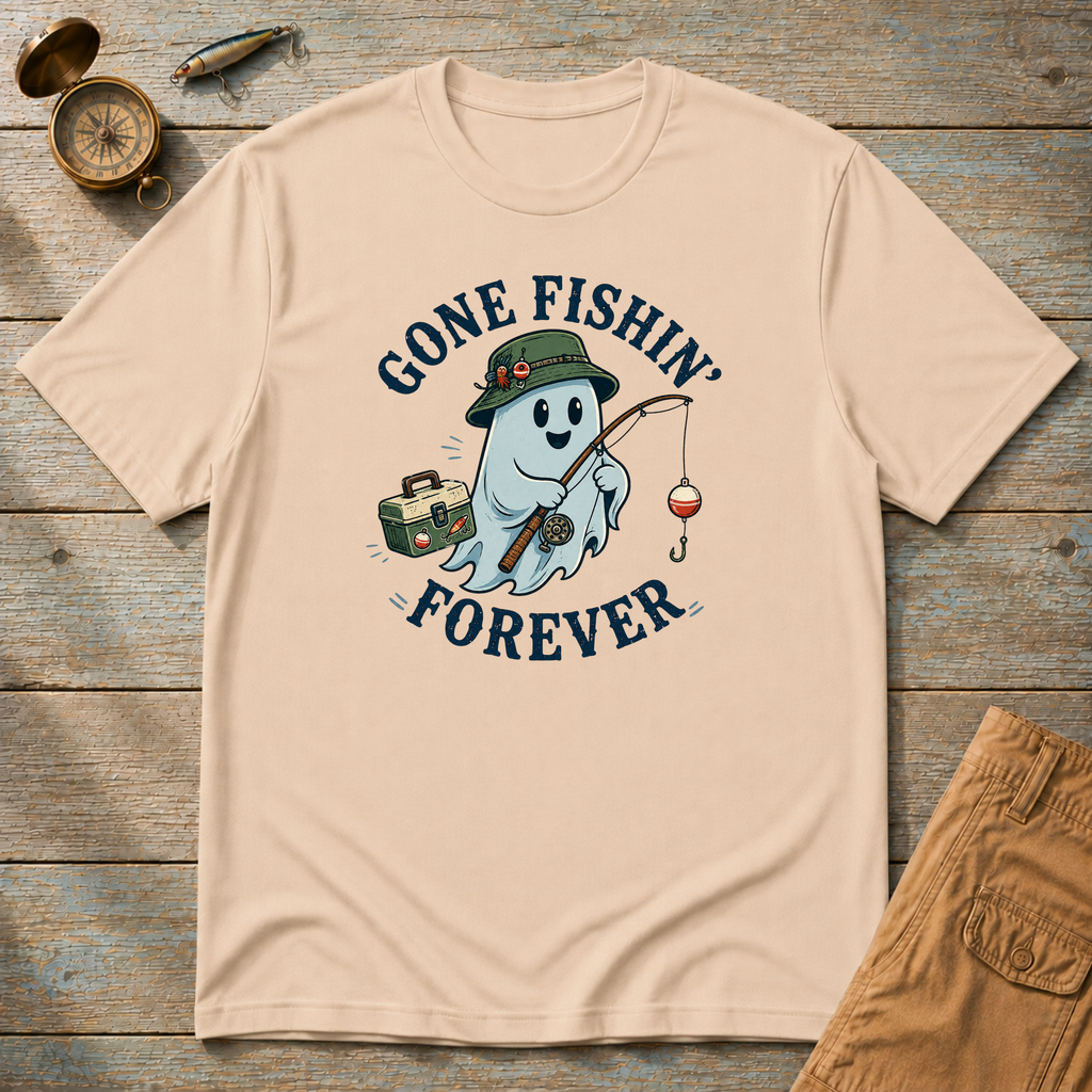 Gone Fishin' Forever T-Shirt