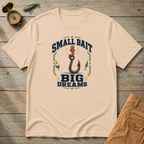 Small Bait Big Dreams T-Shirt