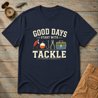 Good Days Start With Tackle T-Shirt