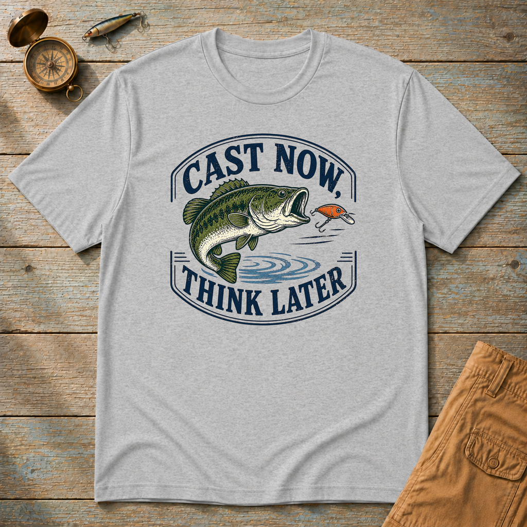 Cast Now Think Later T-Shirt