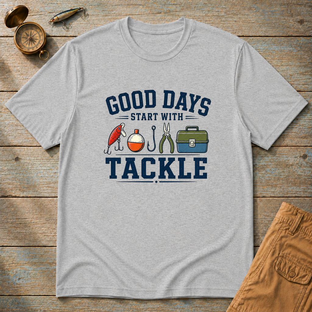 Good Days Start With Tackle T-Shirt
