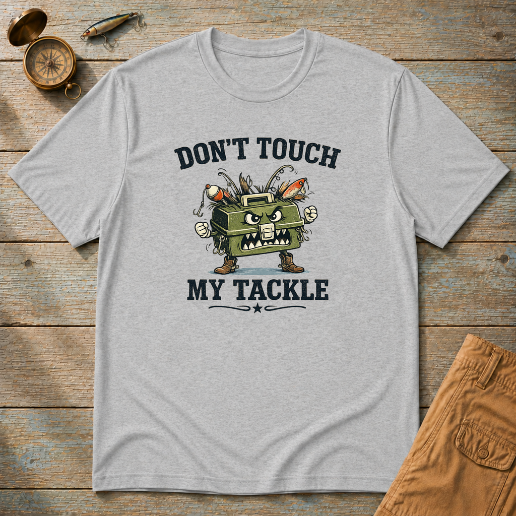 Don't Touch My Tackle T-Shirt