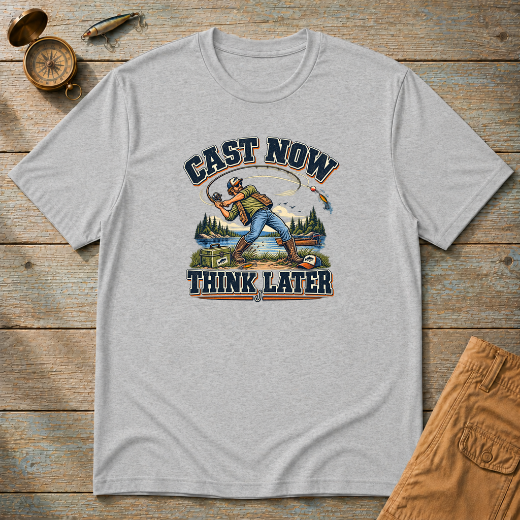 Cast Now, Think Later T-Shirt
