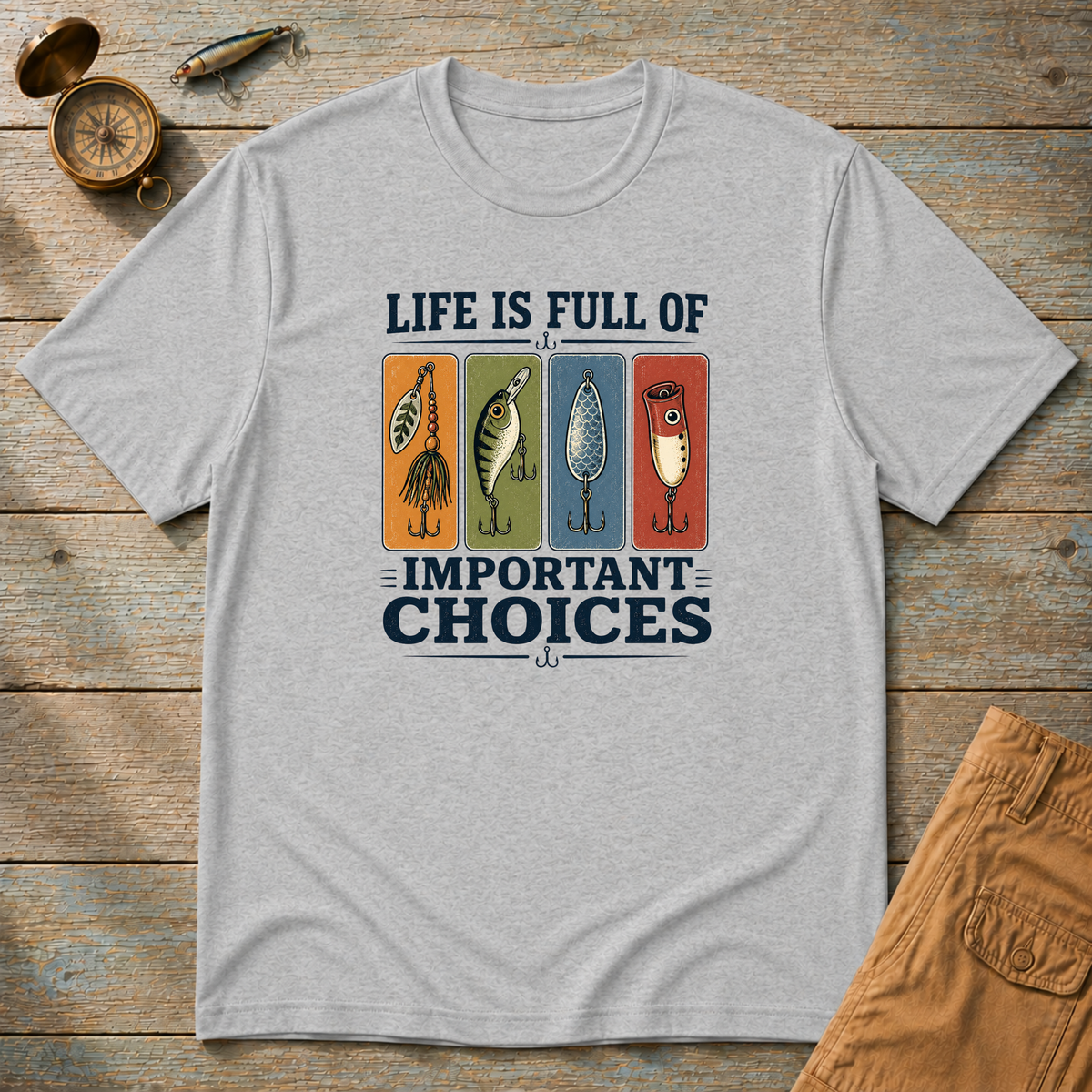 Life Is Full Of Important Choices T-Shirt