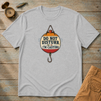 Do Not Disturb I'm Casting T-Shirt