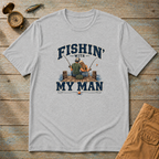 Fishing With My Man T-Shirt