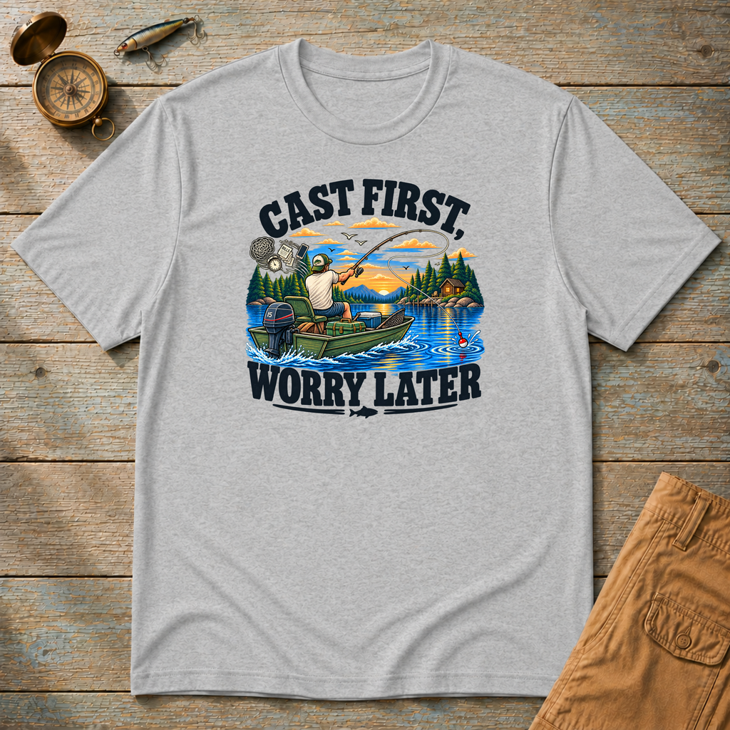 Cast First Worry Later T-Shirt
