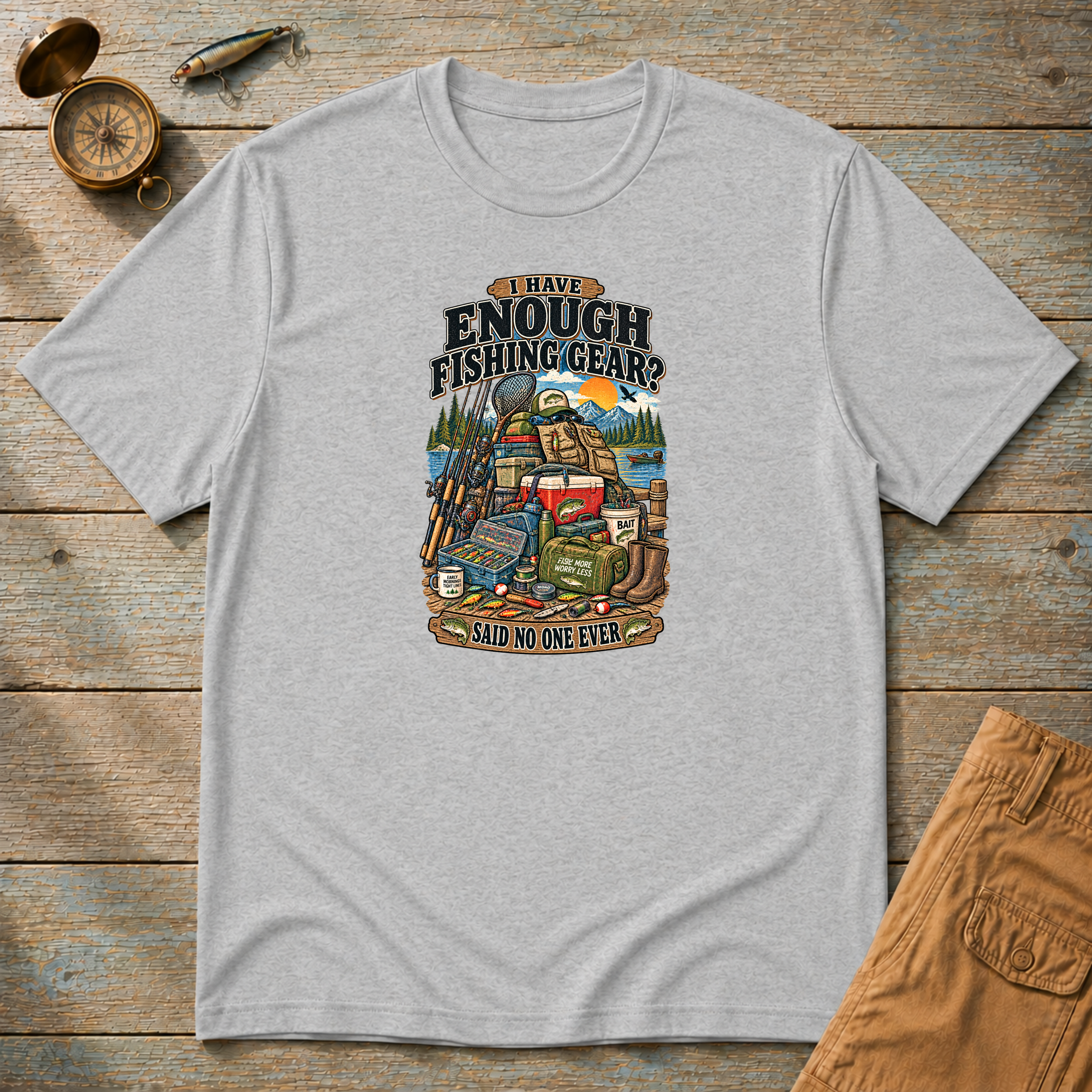 I Have Enough Fishing Gear T-Shirt