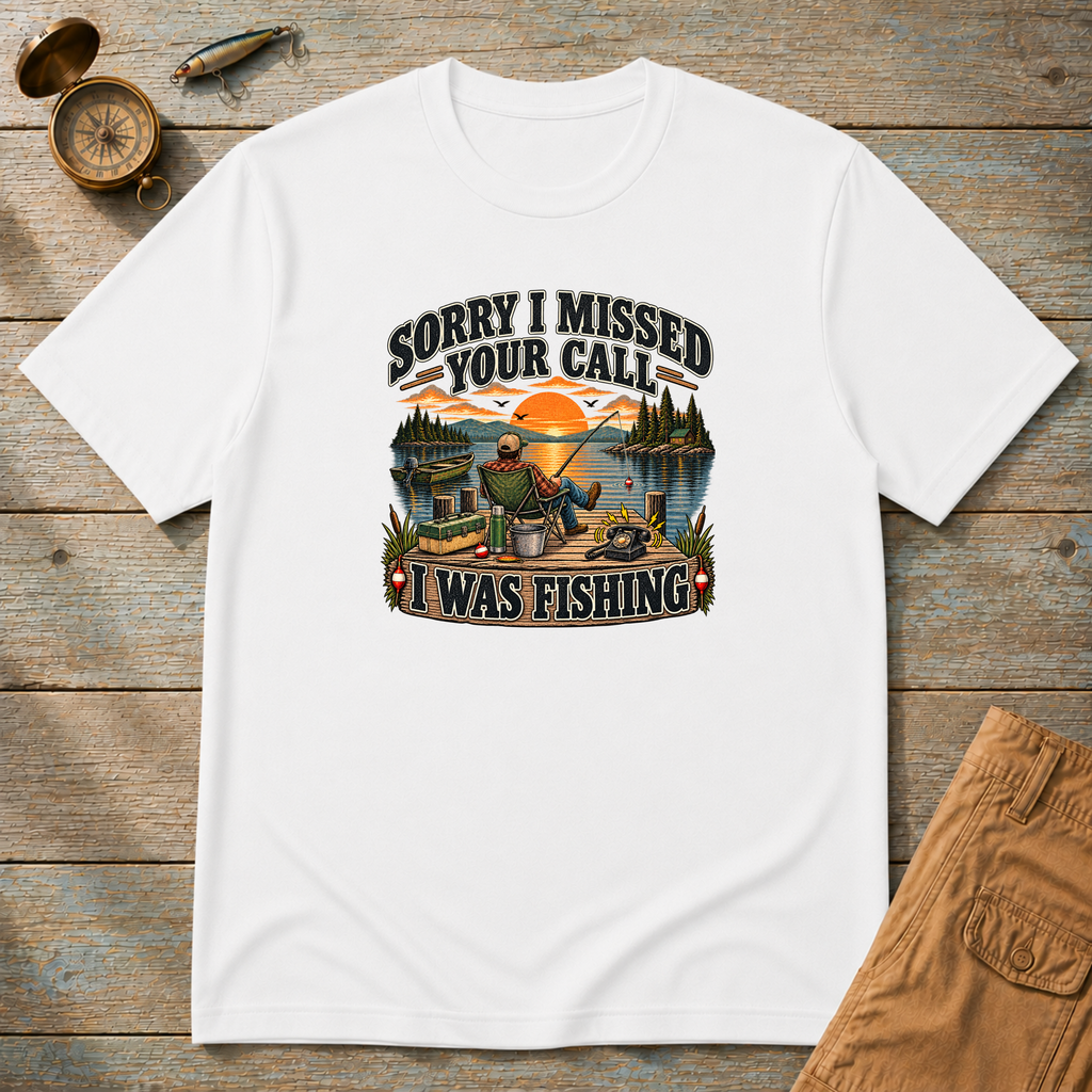 Sorry Missed Your Call T-Shirt