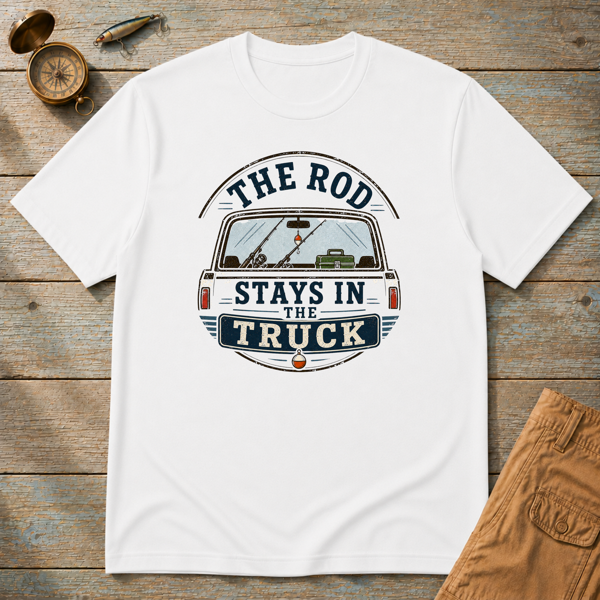 The Rod Stays In The Truck T-Shirt