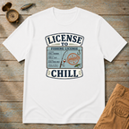 License To Chill T-Shirt